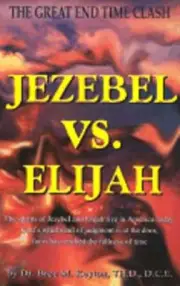 Jezebel vs. Elijah by Dr. Keyton, Bree M: New