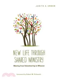 在飛比找三民網路書店優惠-New Life Through Shared Minist