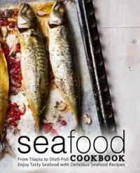 在飛比找博客來優惠-Seafood Cookbook: From Tilapia