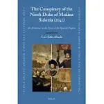 THE CONSPIRACY OF THE NINTH DUKE OF MEDINA SIDONIA (1641): AN ARISTOCRAT IN THE CRISIS OF THE SPANISH EMPIRE