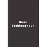 BEST GODDAUGHTER: LINED JOURNAL, LINED NOTEBOOK, GIFT IDEAS NOTEPAD