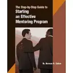 A STEP-BY-STEP GUIDE TO STARTING AN EFFECTIVE MENTORING PROGRAM