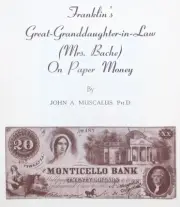 1969 Muscalus Book: Franklin's Great-Granddaughter-in-Law (Bache) on Paper Money