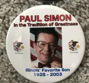 Illinois Senator Paul Simon Memory button pinback "In the Tradition of Greatn!"