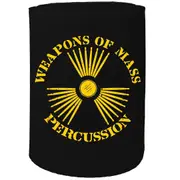 Alcohol Stubby Holder - Weapon Of Mass Percussion - Funny Novelty Birthday Gift Joke Beer Can Bottle