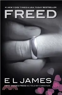 在飛比找三民網路書店優惠-Freed: Fifty Shades Freed As T