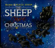 Mama's Black Sheep | The Sheep Save Christmas CD