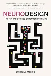 NEURODESIGN: The Art and Science of Harmonious Living