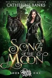 Song of the Moon (Artemis Lupine Series Book 1)