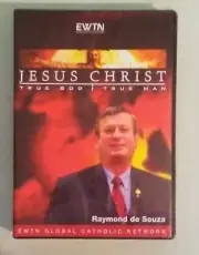 ewtn raymond de souza JESUS CHRIST TRUE GOD TRUE MAN DVD NEW