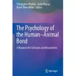 THE PSYCHOLOGY OF THE HUMAN-ANIMAL BOND: A RESOURCE FOR CLINICIANS AND RESEARCHERS