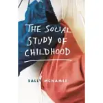 THE SOCIAL STUDY OF CHILDHOOD