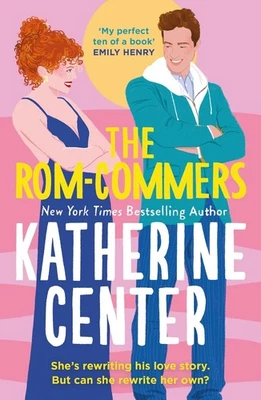 The Rom-Commers: The instant New York Times bestseller! by Katherine Center Pape