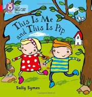 Collins Big Cat Phonics - THIS IS ME AND THIS IS PIP: Band 02B/Red B, Symes+-