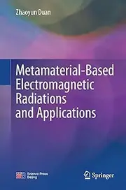 Metamaterial-Based Electromagnetic Radiations and Applications