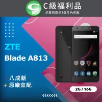 在飛比找PChome24h購物優惠-【福利品】ZTE Blade A813 (2G+16G) 黑