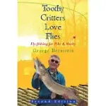 TOOTHY CRITTERS LOVE FLIES: FLY-FISHING FOR PIKE & MUSKY