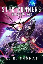 Star Runners: Galactic War (Book 6)