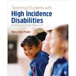 TEACHING STUDENTS WITH HIGH-INCIDENCE DISABILITIES: STRATEGIES FOR DIVERSE CLASSROOMS