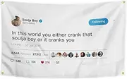 In This World You Either Crank That Soulja Boy Flag 3×5 Feet Funny Poster Banner Wall Outdoor Hanging Flag with 4 Brass Grommets for College Dorm Room Decor
