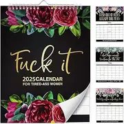 2025 Funny Monthly Calendar, Fu-ck It Calendar 2025 for Tired Women Monthly Calendar 2025 Funny Gifts for Women Curious Calendar Planner