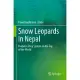 Snow Leopards in Nepal: Predator-Prey System on the Top of the World