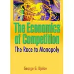 THE ECONOMICS OF COMPETITION: THE RACE TO MONOPOLY