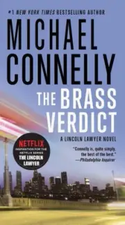 The Brass Verdict (Lincoln Lawyer Novels) by Connelly, Michael
