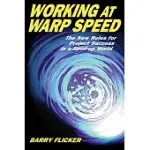 WORKING AT WARP SPEED: THE NEW RULES FOR PROJECT SUCCESS IN A SPED-UP WORLD