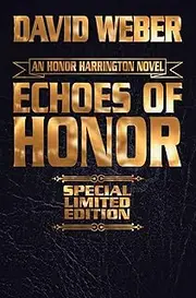 Honor Harrington: Echoes of Honor Limited Leatherbound Edition