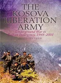 在飛比找三民網路書店優惠-The Kosova Liberation Army ─ U