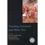 TEACHING LITERATURE AND OTHER ARTS