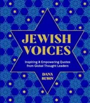 Jewish Voices: Inspiring & Empowering Quotes from Global Thought