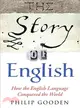 The Story of English ─ How the English Language Conquered the World