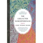 THE COLLECTED SCHIZOPHRENIAS: ESSAYS