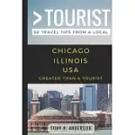 GREATER THAN A TOURIST- CHICAGO ILLINOIS USA: 50 TRAVEL TIPS FROM A LOCAL