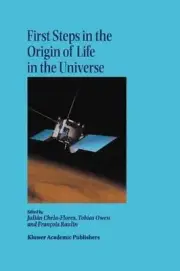 First Steps in the Origin of Life in the Universe: Proceedings of the Sixth Trie