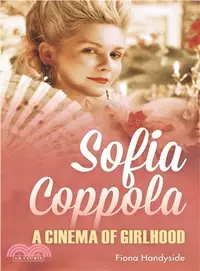 在飛比找三民網路書店優惠-Sofia Coppola ─ A Cinema of Gi