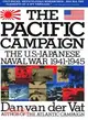 The Pacific Campaign ─ World War II : The U.S.-Japanese Naval War, 1941-1945