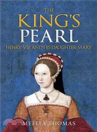 在飛比找三民網路書店優惠-The King's Pearl ― Henry VIII 