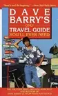 Dave Barry's Only Travel Guide You'll Ever Need by Dave Barry (English) Paperbac