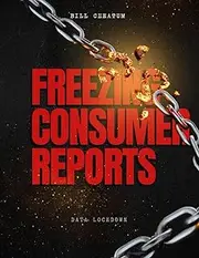 Freezing Consumer Reports: A Step-by-Step Guide to Securing Your Data and Protecting Your Privacy