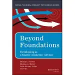 BEYOND FOUNDATIONS: DEVELOPING AS A MASTER ACADEMIC ADVISOR