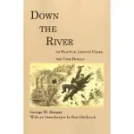 DOWN THE RIVER: OR PRACTICAL LESSONS UNDER THE CODE DUELLO