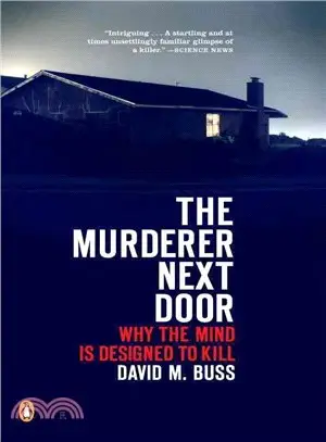 The Murderer Next Door ─ Why the Mind Is Designed to Kill
