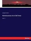 Reminiscences of an Old Timer: Vol. 1 by George Hunter (English) Paperback Book