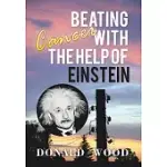 BEATING CANCER WITH THE HELP OF EINSTEIN