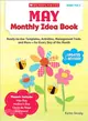 May Monthly Idea Book, Grades Prek-3 ─ Ready-to-use Templates, Activities, Management Tools, and More - for Every Day of the Month