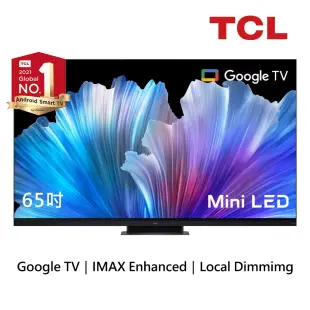 TCL 65吋C935 Mini LED QLED GoogleTV量子智能連網液晶顯示器65C935(含一次基本安裝)