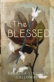The Blessed by Barbara Lindsley Galloway (English) Paperback Book